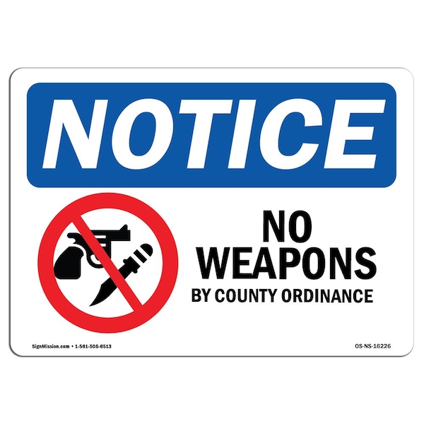OSHA Notice Sign, 3.5" H, 5" W, NOTICE No Weapons By County Ordinance Sign, Landscape, 10PK